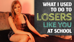 What I Used to Do to Losers Like You at School- Allexandra
