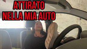 ATTIRATO NELLA MIA AUTO