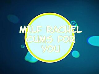 mother I'd like to fuck Rachel cums for u