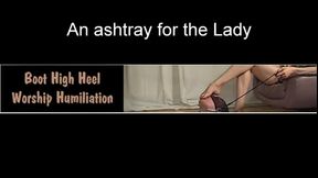 An Ashtray For The Lady