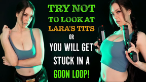 Try Not to Look at Lara's Tits or You’ll Get Stuck in a Goon Loop!