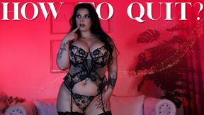 How to Quit