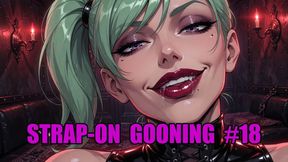 Strap On Gooning #18: Endless Pegging Goon State