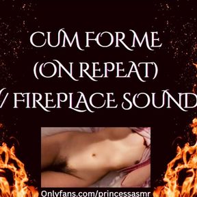 CUM FOR ME (Fireplace ASMR)