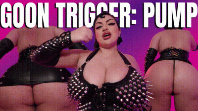 Goon Trigger: PUMP