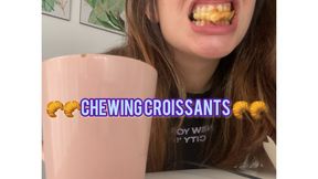 chewing croissants