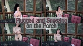 Plugged and Sneezing on the Porch