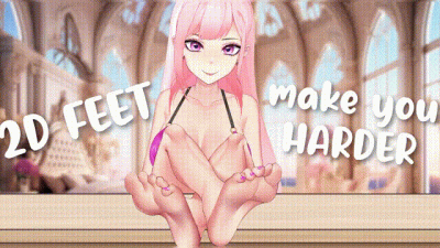 2D Feet Make You Harder