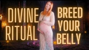 Divine Ritual Breed Your Belly