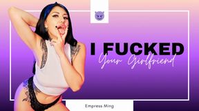 I Fucked your GF