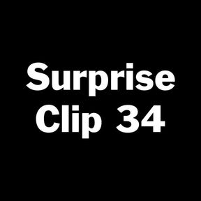 Surprise Clip 34