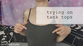 trying on tank tops