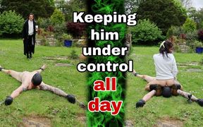 Keeping Him Under Control All Day
