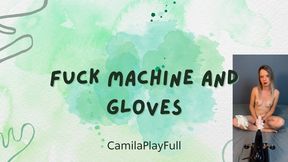 Fuck machine and Latex gloves