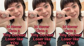 Id never take a tiny cocked loser like you