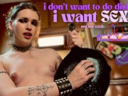 My huge cock trans roommate won't do the dishes until I fuck her - E. Streetcar