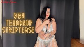 BBW Teardrop Striptease 4K
