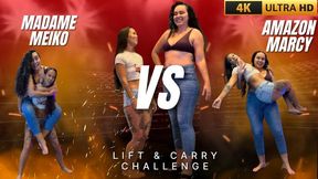 Lift Carry & Challenge #33 - Amazon Goddess Marcy vs Madame Meiko - 4K UHD