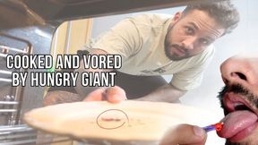 Cooked and vored by hungry giant - Lalo Cortez