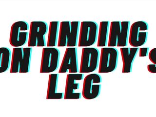 TEASER AUDIO: Grinding On Dad's Leg [Dad][M4F]