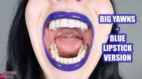 BIG YAWNS - BLUE LIPSTICK VERSION