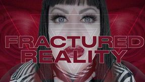 Fractured Reality 4K