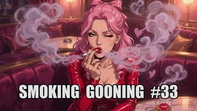 Smoking Gooning #33: Goon Deeper in My Smoky Goon State