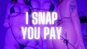 I snap you pay