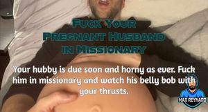 Fuck Your Pregnant Husband in Missionary