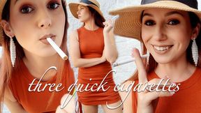 3 Quick Cigarettes