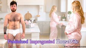MY FEMINIZED IMPREGNATED HOUSEWIFE