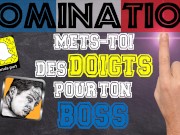 DOIGTE TON PETIT TROU DE SALOPE - DOMINATION - INSTRUCTION - FR