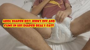 ABDL Diaper Boy Jerks Off In His Diaper Realy Fast