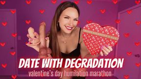 Date with Degradation: Valentine's Day Humiliation Marathon