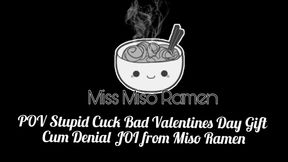POV Stupid Cuck Bad Valentines Day Gift Cum Denial JOI from Miso Ramen 4k