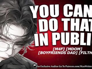 Tease Your Boyfriends Daddy At A Dinner Party [M4F] [MDOM] [COARSE]