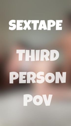 Couple SexTape: Third Person POV