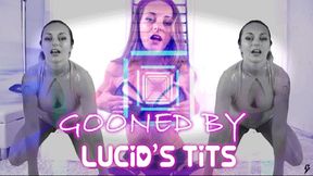Gooned By Lucid's Tits