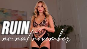 Ruin No Nut November