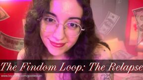 The Findom Loop: The Relapse