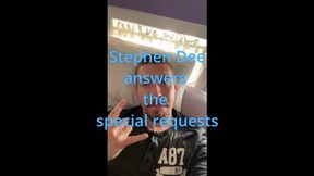 Stephen Dee Answers some fan requests from home