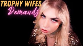 Trophy Wife's Demands