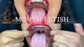 MOUTH FETISH