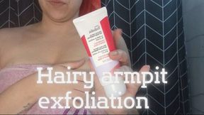Hairy armpit exfoliation