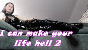 I can make your life hell 2