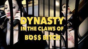 DYNASTY – In The Claws Of The BOSS BITCH