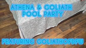 Athena & Goliath  Pool Party