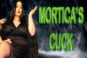 MORTICIA'S CUCK