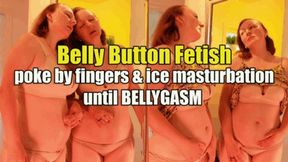 Belly Button Fetish: poke by fingers, ice play, BELLYGASM (4k)