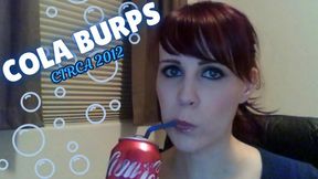 Cola Burps Circa 2012